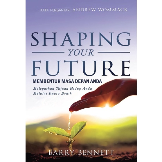 

Membentuk Masa Depan Anda - Barry Bennett - Buku Rohani Kristen