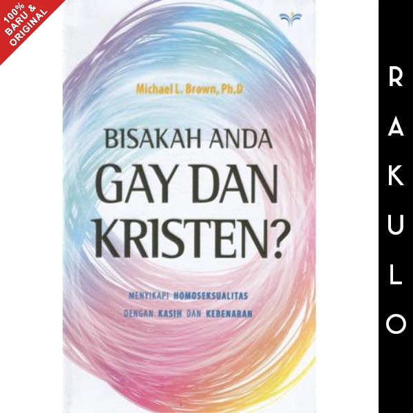 

Buku Bisakah Anda Gay Dan Kristen - Michael L. Brown, Phd
