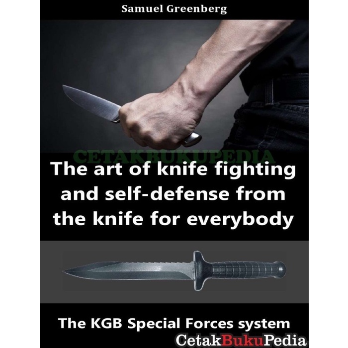 Buku Art Of Knife Fighting Self Defense Kgb Special Forces System