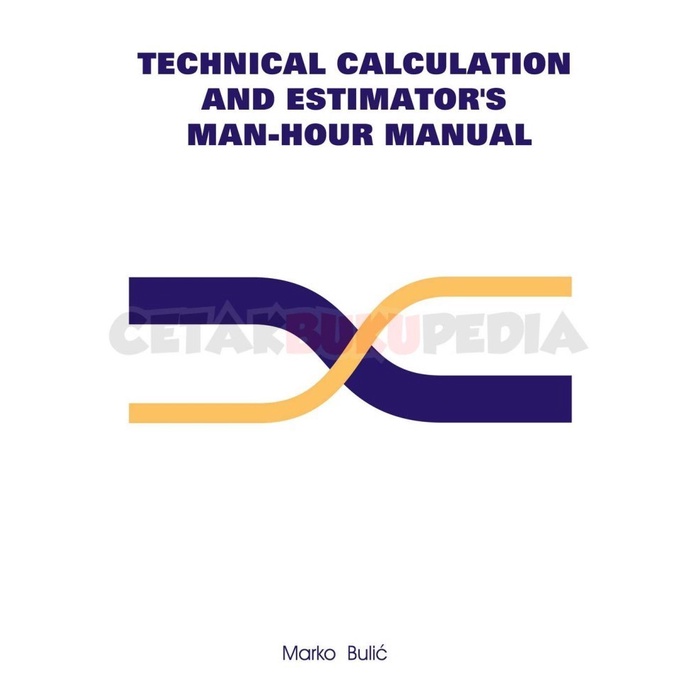 Buku Technical Calculation Estimator'S Man Hour Manual Coversoft