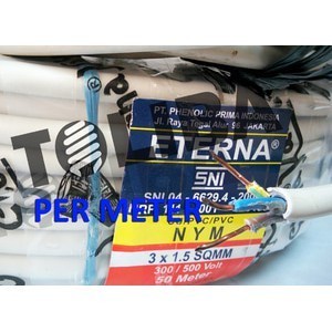 / kabel eterna nym 3x1.5 3x1,5 kabel kawat isi 3 / kabel meter