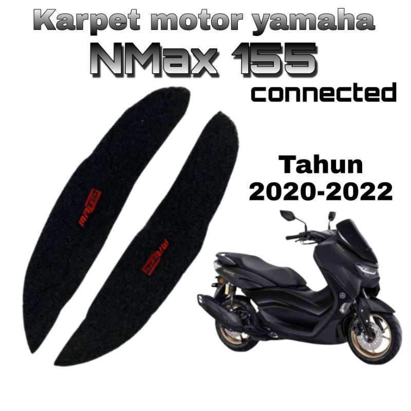 Karpet Motor/Karpet Motor New NMAX 155 Connected/Bordes New NMAX 155 2020 2021 2022/Pijakan Kaki New