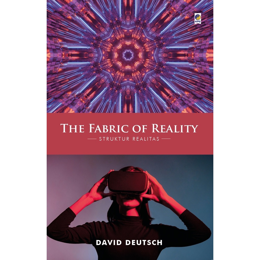 {{ The Fabric of Reality, Struktur Realitas - David Deutsch - Buku Sains Populer Ready}}