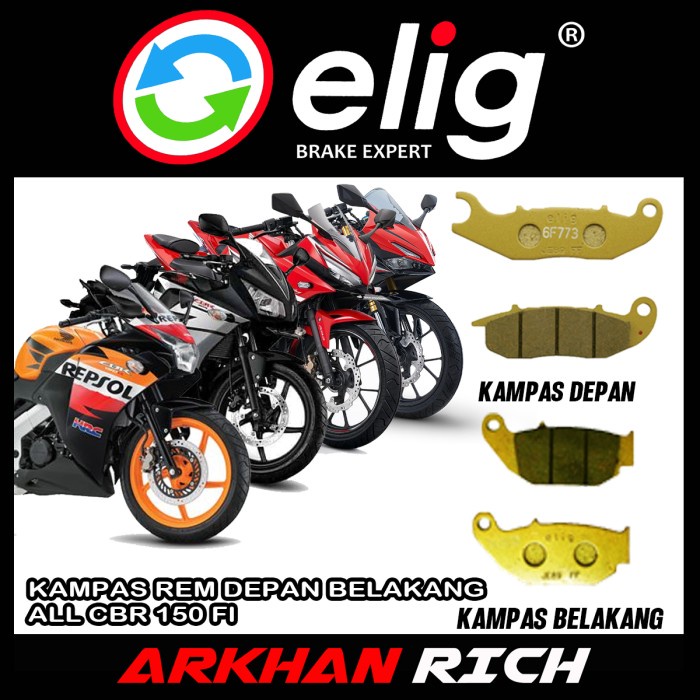 KAMPAS REM DEPAN BELAKANG ELIG CBR 150 FI,K45,K45G,CB 150 R