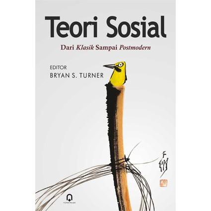 

Produk Viral Teori Sosial Dari Klasik Sampai Postmodern - Bryan S. Turner - Pp Packing Aman