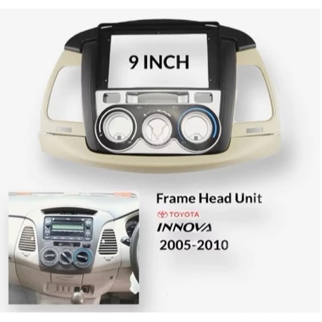 Frame Head Unit Android Toyota INNOVA 9" Inch 2005-2010