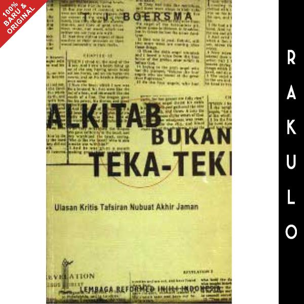 

Buku Alkitab bukan Teka Teki Ulasan Kritis Tafsir Nubuat Akhir Zaman