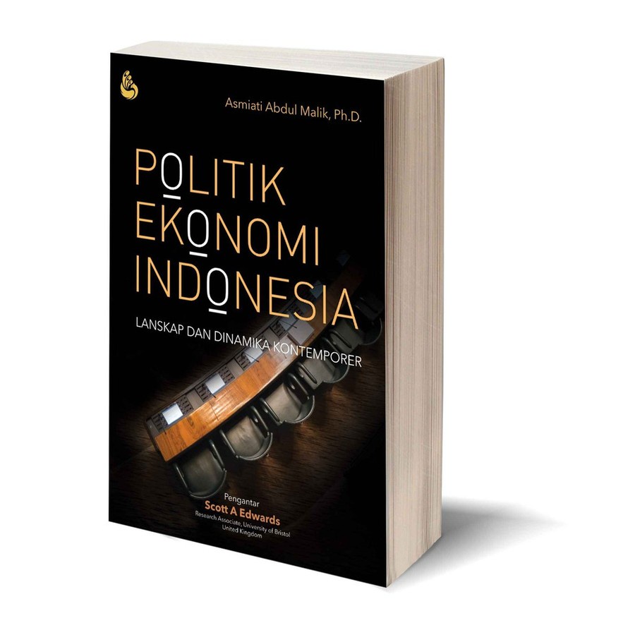 Buku Politik Ekonomi Indonesia Lanskap dan Dinamika Kontemporer Karya Asmiati [ORIGINAL MURAH]