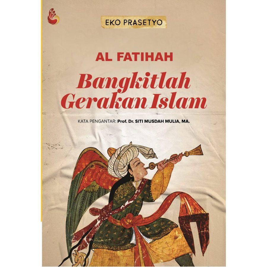 Buku GERAKAN-SOSIAL AL-FATIHAH: Bangkitlah Gerakan Islam - Eko Prasetyo [ORIGINAL]