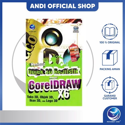 Buku Membuat Objek 3D Realistik Dengan CorelDraw X6, Teks 3D, Objek 3D, Ikon 3D, Dan Logo 3D