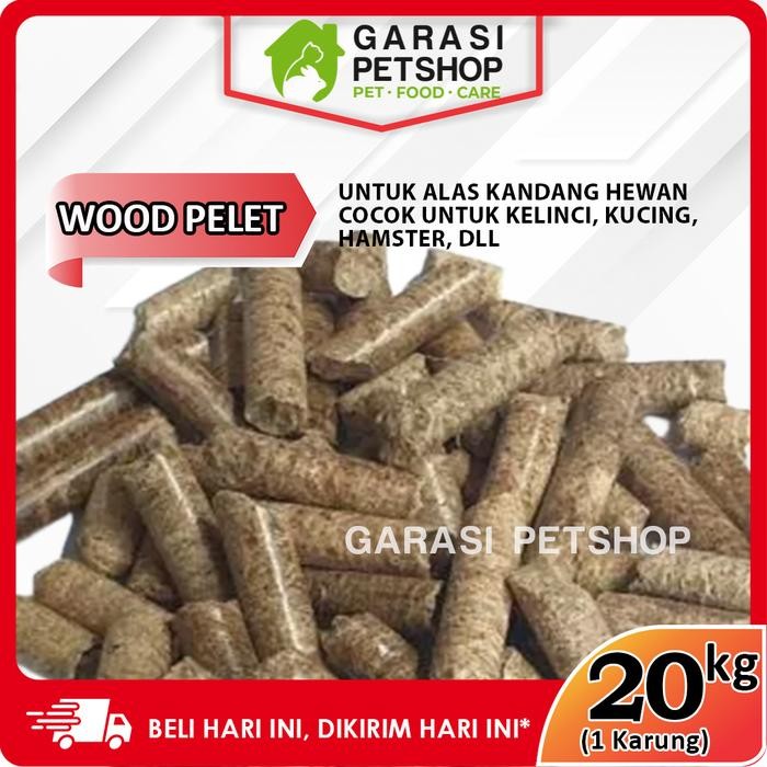 WOOD PELET KAYU KELINCI KUCING 20KG WOOD PELLET 20 KG