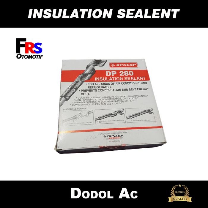 DODOL SELANG AC MOBIL INSULATION SEALENT AUTO SEALENT DUNLOP DP 280