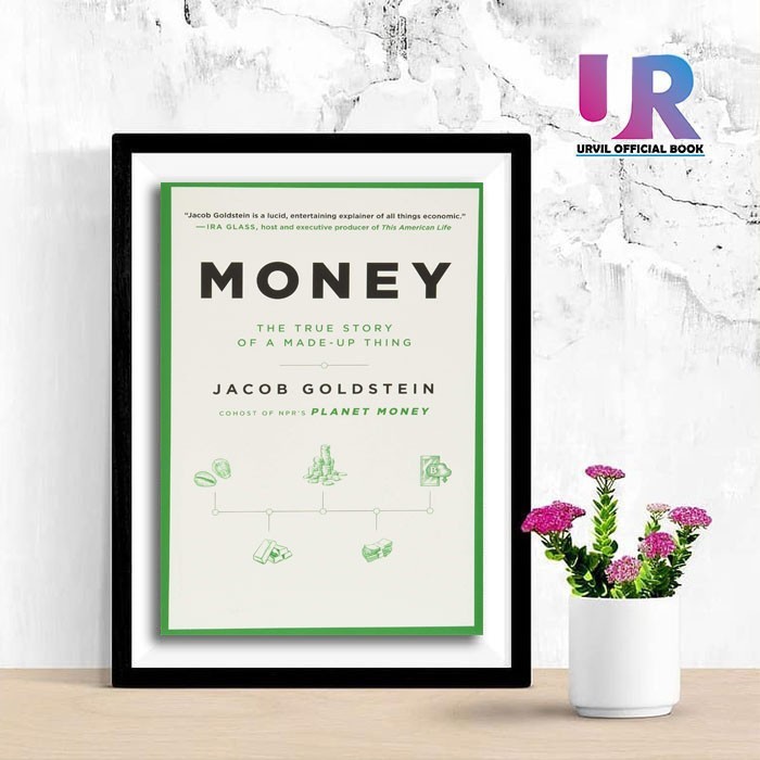 

Most Gifted_versi Eng/Indo_*Money: The True Story of a Made Up Thing By Jacob Goldstein-aj