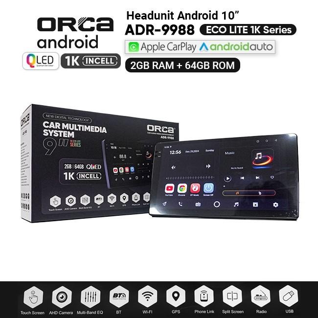 Headunit Android Orca Eco LIte CarPlay ADR 9988 10 Inch Ram 2/32