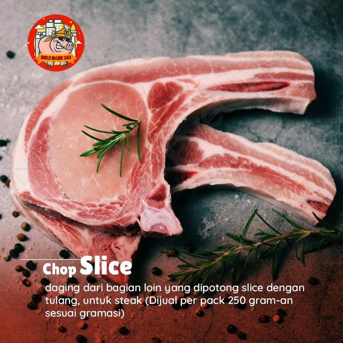 

BnyKBonusBelidiMari- PORK CHOP SLICE BONE IN BABI ASLI BALI KUALITAS PREMIUM EMPUK U/ STEAK