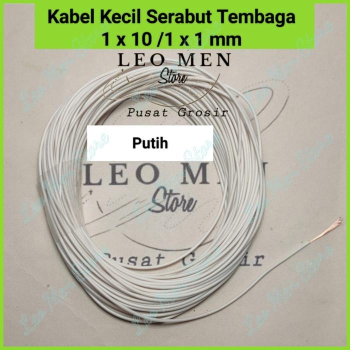 PREMIUM Kabel Serabut~Kabel Kecil~Serabut Tembaga~1x10~Warna PUTIH~PERMETER