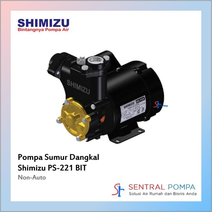 Ready JT Pompa Air Sumur Dangkal Shimizu PS 221 BIT Mesin Pompa 200 Watt Manual