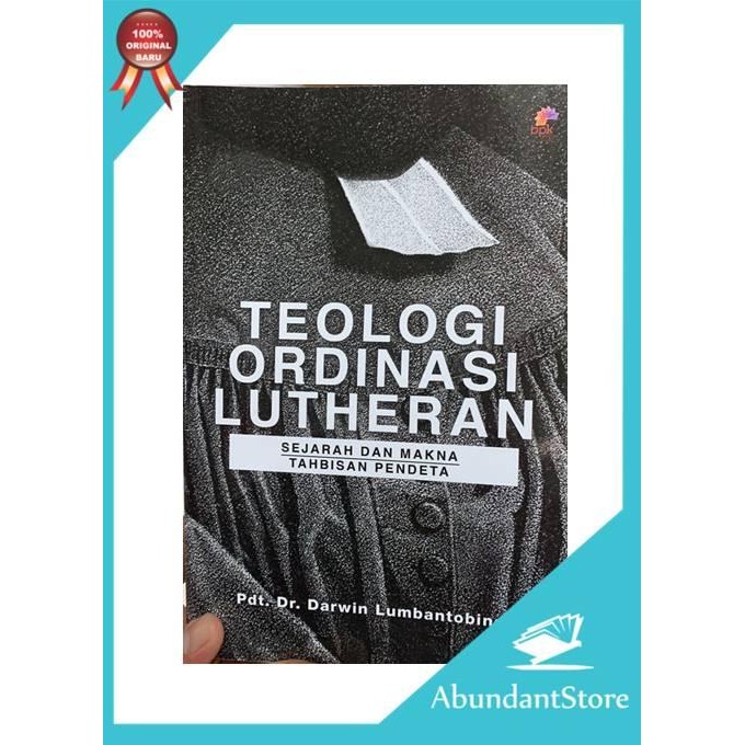 Sale Terbatas Teologi Ordinasi Lutheran. Darwin Lumbantobing. Tahbisan Pendeta. Aman