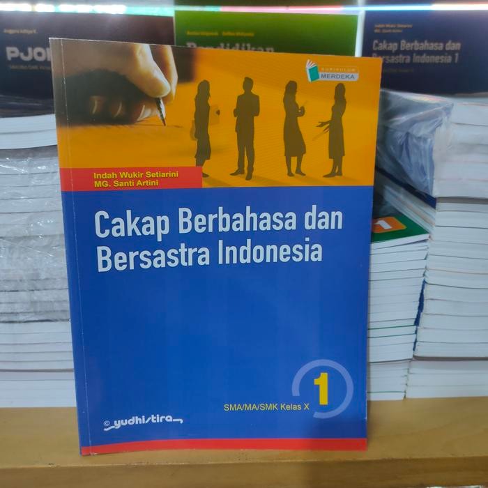 

SALE CAKAP BERBAHASA INDONESIA SMA KELAS X/10 KURIKULUM MERDEKA YUDHISTIRA READY