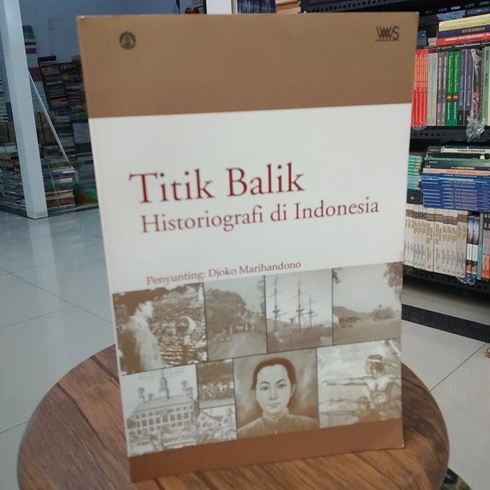 

Titik Balik Historiografi di Indonesia