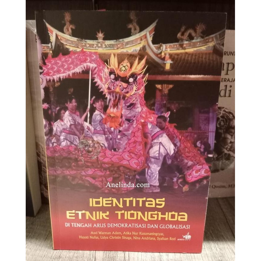 

TERLARIS! IDENTITAS ETNIK TIONGHOA - OLEH ASVI WARMAN ADAM