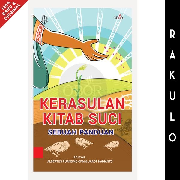 

SALE BUKU KERASULAN KITAB SUCI SEBUAH PANDUAN ALBERTUS PURNOMO OFM & JAROT READY
