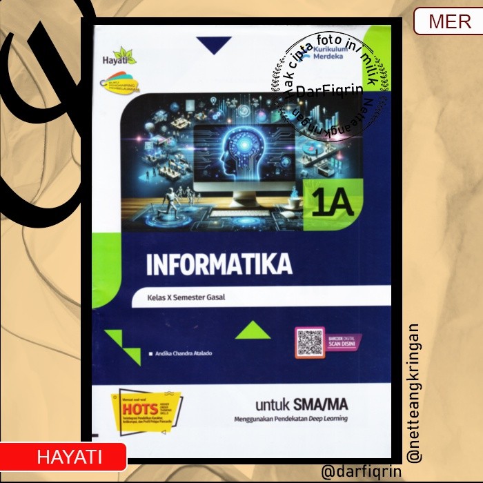 LKS Informatika Kelas 10 11 Semester 1 SMA/MA KURMER Kurikulum Merdeka-Hayati-HOTS-Andika