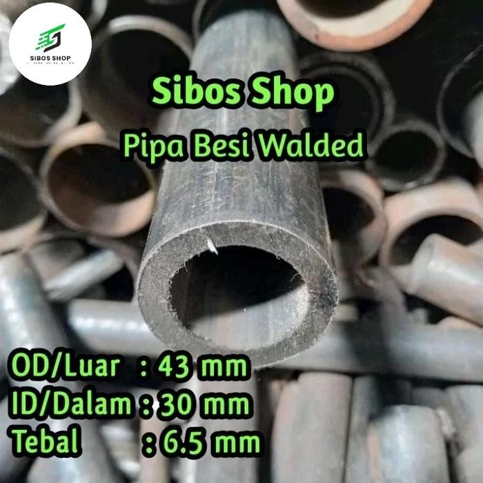 Pipa Besi 1 inchi Od 43mm Id 30mm Tebal 6.5mm