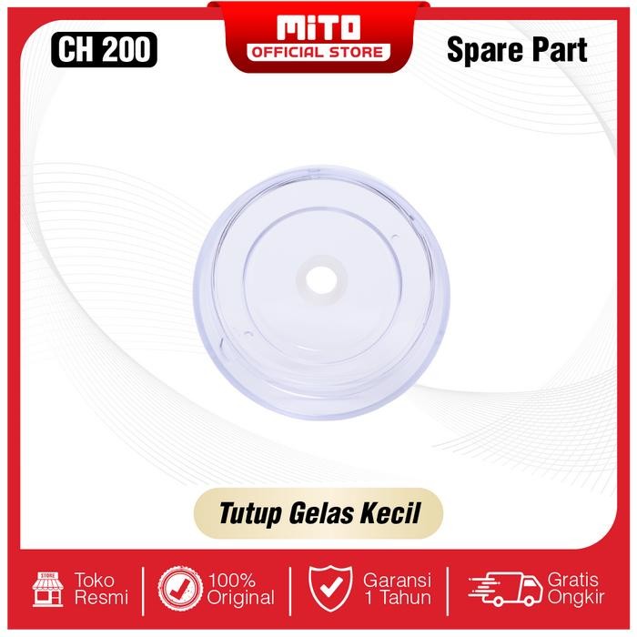 SPARE PART MITOCHIBA Food Chopper CH200 - Gelas - Tutup Gelas - Pisau