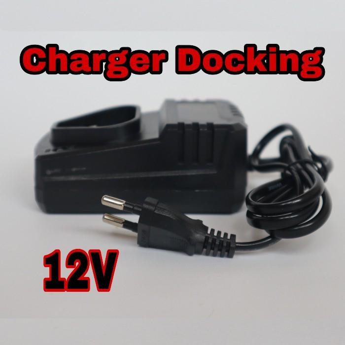 CHARGER DOCKING CORDLESS 12V MESIN BOR GERINDA IMPACK POTONG RUMPUT DL