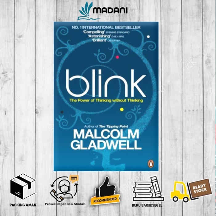 Produk Unggulan Eng/Ind  BLINK THE POWER OF THINKING WITHOUT THINKING â€¢ MALCOM GLADWELL