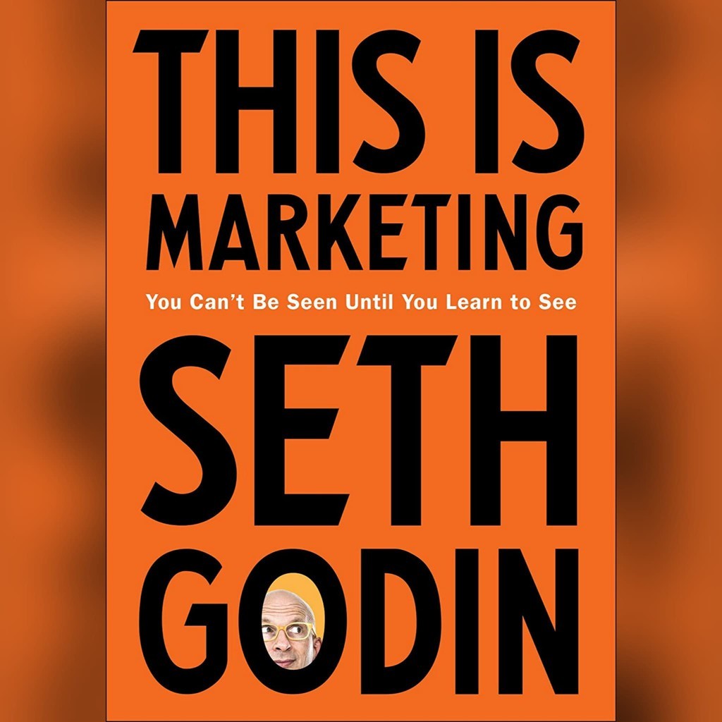 

Readers Collection-Pl_This Is Marketing: You Can't Be Seen Until You Learn to See