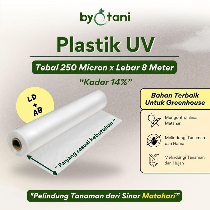 PLASTIK UV KADAR 14% TEBAL 250 MICRON LEBAR 8 METER LD+AB - PLASTIK FILTER SINAR UV GREENHOUSE