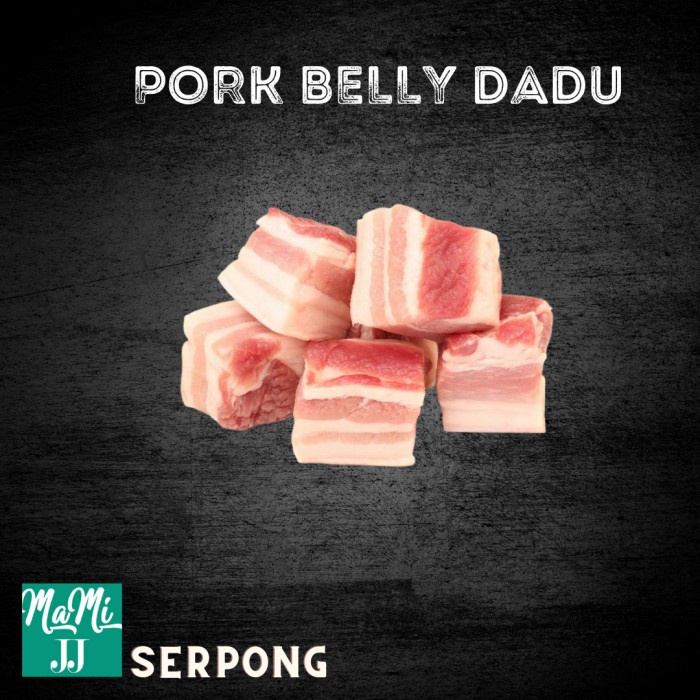

PORK BELLY SLICE CUT DADU/SAMCAN DADU/500GR BABI BALI(GOJEK/GRAB ONLY) KODE 1374