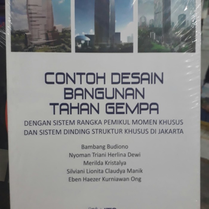 

Buku Contoh Desain Bangunan Tahan Gempa.