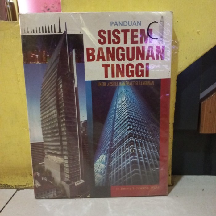 

Panduan Sistem Bangunan Tinggi Untuk Arsitek.