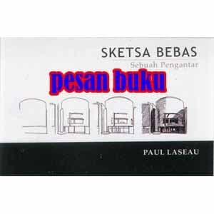 

Buku Sketsa Bebas Suatu Pengantar Paul Laseau
