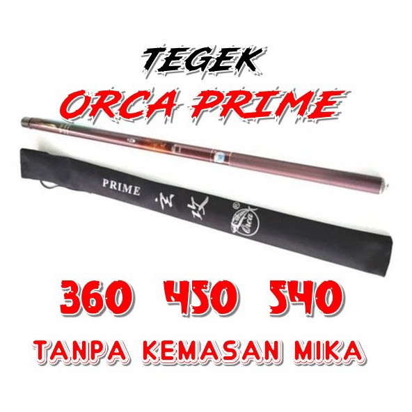 tegek orca prime tegek ruas medium 360/450/540 orca prem joran pancing tegek waduk joran waduk bahan