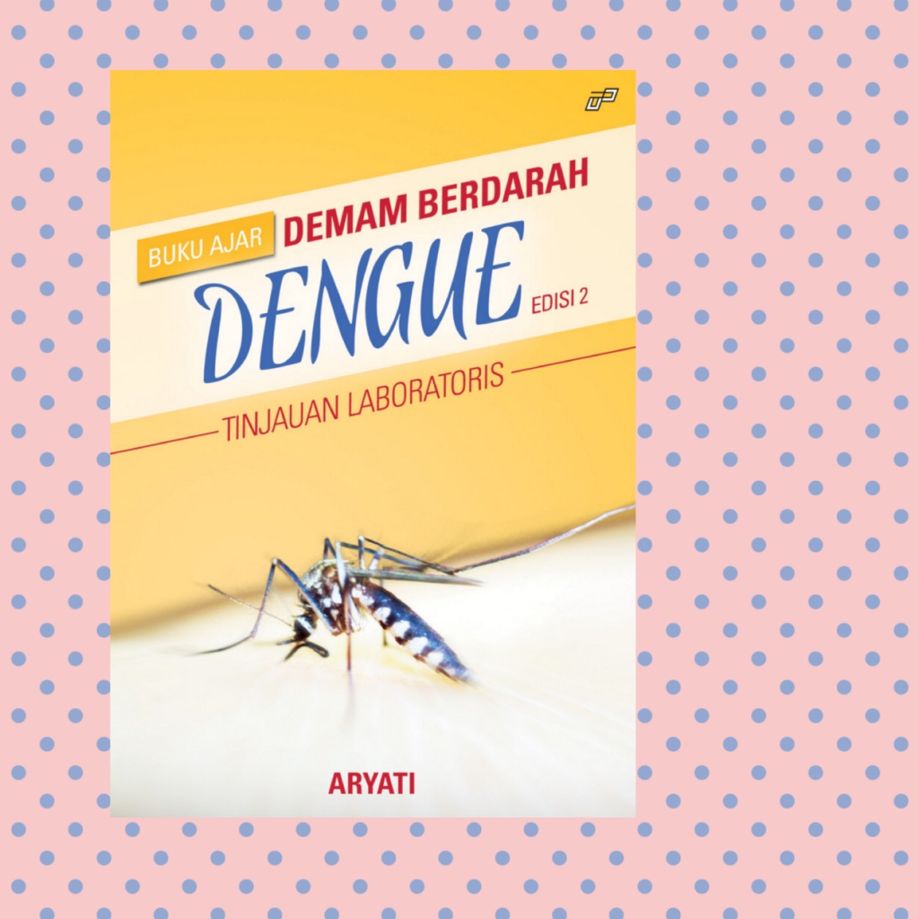 Buku Ajar Demam Berdarah Dengue Edisi 2