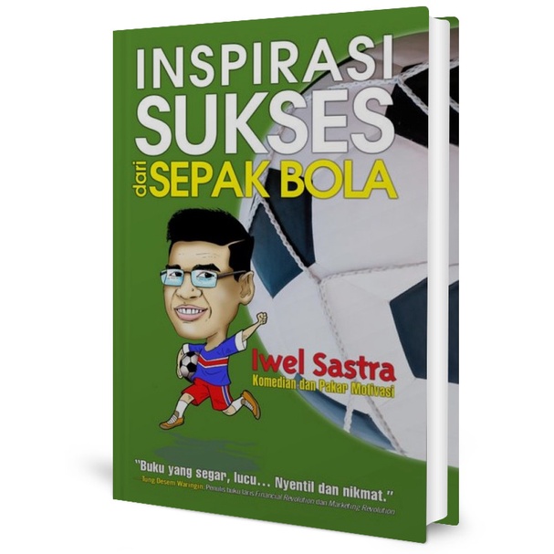 

Inspirasi Sukses dari Sepak Bola