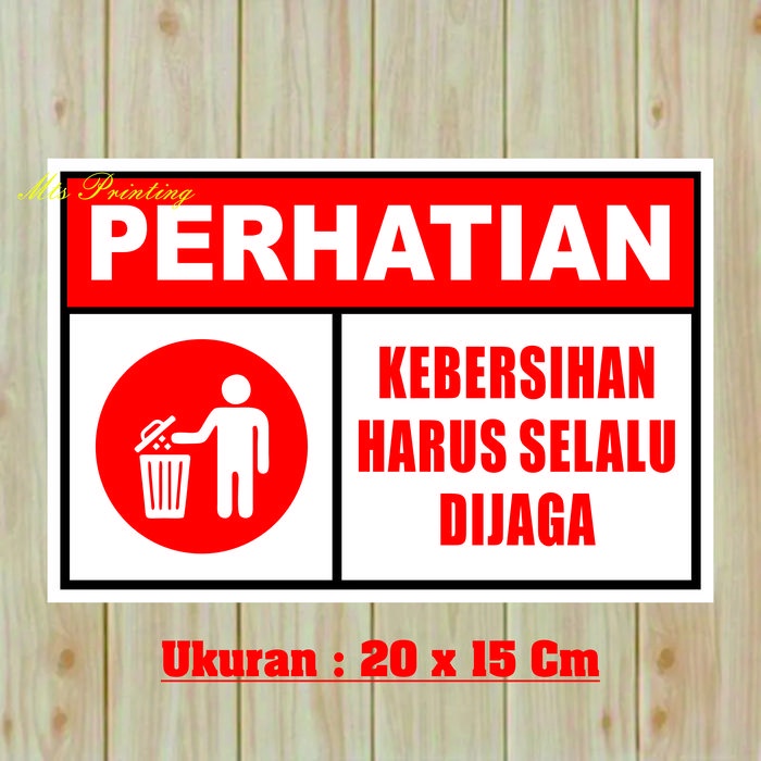

Stiker Kebersihan Harus Selalu Dijaga.