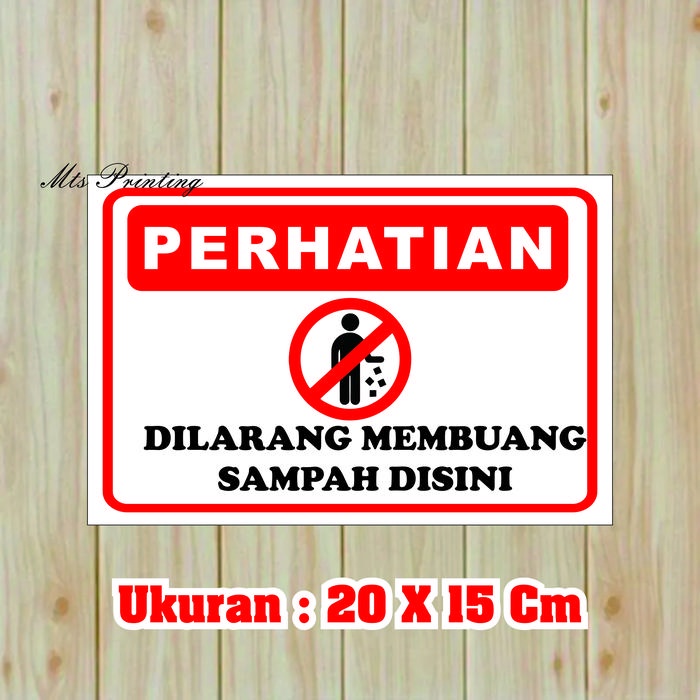 

Stiker Dilarang Buang Sampah Disini. Stiker Laminating Glosy. Stiker Fyp