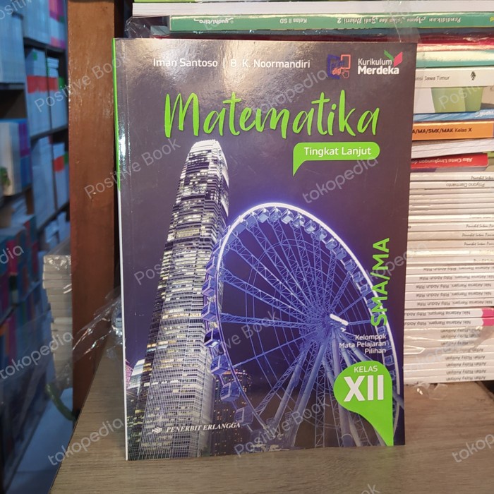 

SALE !!! MATEMATIKA SMA KELAS 12 KURIKULUM MERDEKA ERLANGGA TINGKAT LANJUT IMAN READYY