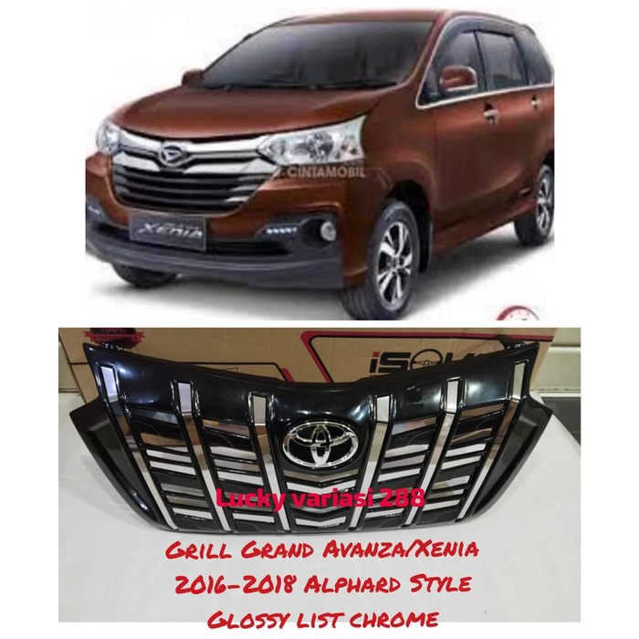 GRILL DEPAN GERIL GRAND AVANZA XENIA 2016 2017 2018 MODEL APOLLO GRILL MODEL ALPHARD GRAND AVANZA
