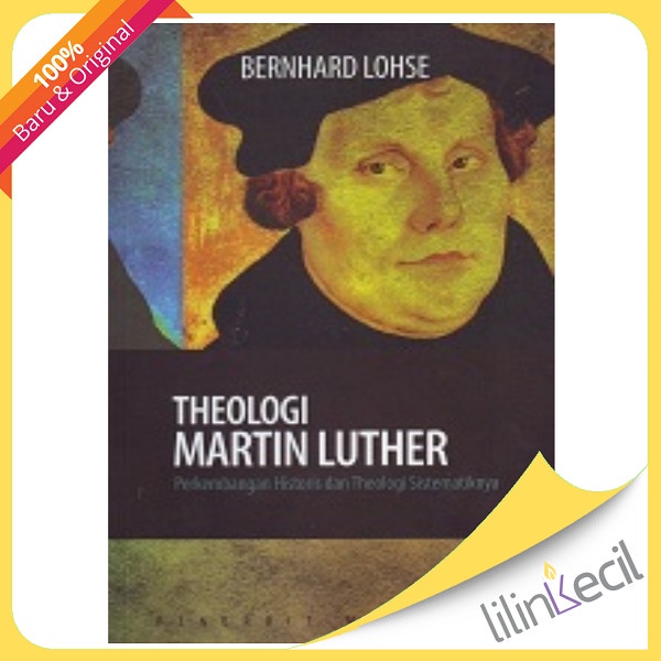 

Theologi Martin Luther- (Bernhard Lohse)