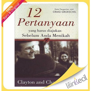

Buku 12 Pertanyaan Yang Harus Diajukan Sebelum Anda Menikah (Clyton &