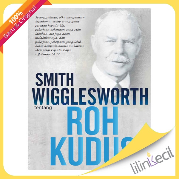 

Buku Smith Wigglesworth Tentang Roh Kudus - Smith Wigglesworth