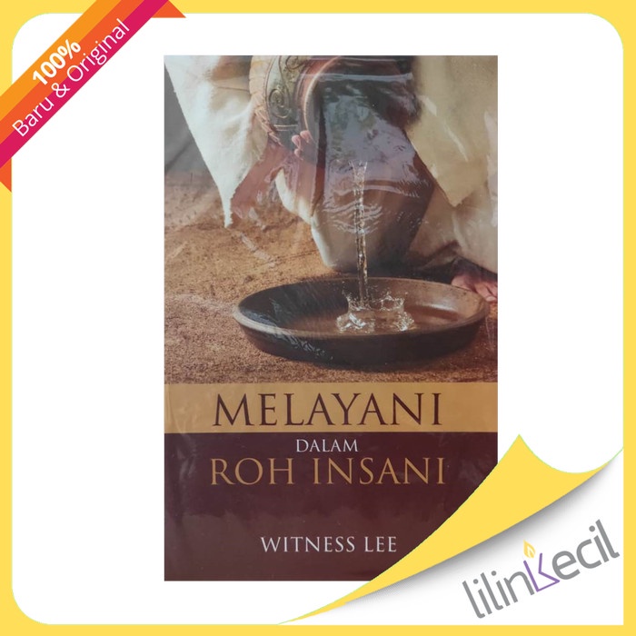 

Buku Melayani Dalam Roh Insani (Witness Lee)