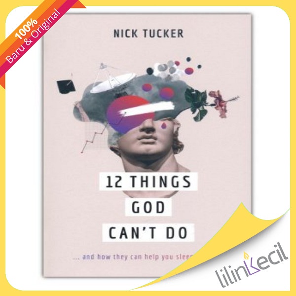 

Buku 12 Things God Can'T Do - Nick Tucker