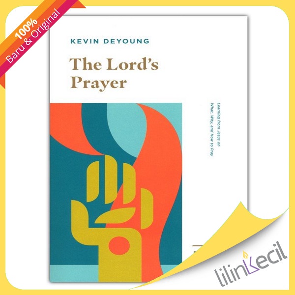 

Buku The Lord'S Prayer - Kevin Deyoung